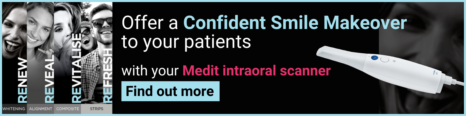 Offer a Confident Smile Makeover to your patients with your Medit intraoral scanner - Find out more