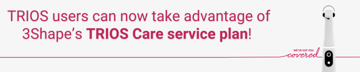 TRIOS users can now take advantage of 3Shape's TRIOS Care service plan!